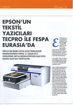 Tecpro, Matbaa Teknik Dergisi Aralık 2014 / Epson"un Tekstil Yazıcıları Tecpro ile Fespa Eurasia"da