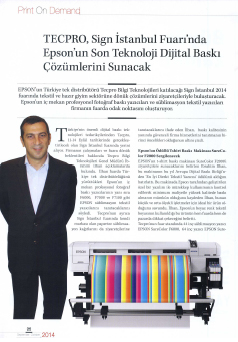 Tecpro, Print On Demand Dergisi Eylül 2014 / Tecpro, SIGN İstanbul Fuar"ında Epson"un Son Teknoloji Dijital Baskı Çözümlerini Sunacak