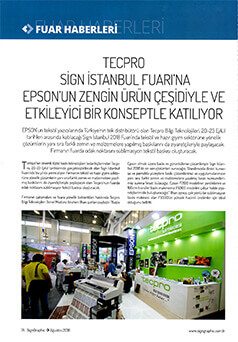 Tecpro, Sign Graphic Dergisi Ağustos 2018 / Tecpro Sign İstanbul Fuar'ına Epson'un Zengin Ürün Çeşidiyle ve Etkileyici Bir Konseptle Katılıyor.