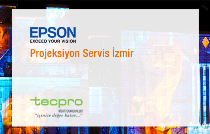 Epson Projeksiyon Servis İzmir