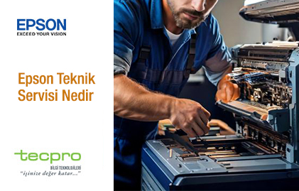 Epson Teknik Servisi Nedir?