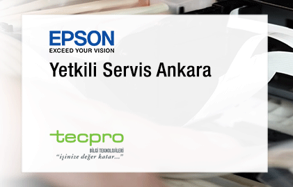 Epson Yetkili Servisi Ankara