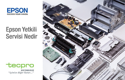 Epson Yetkili Servisi Nedir?