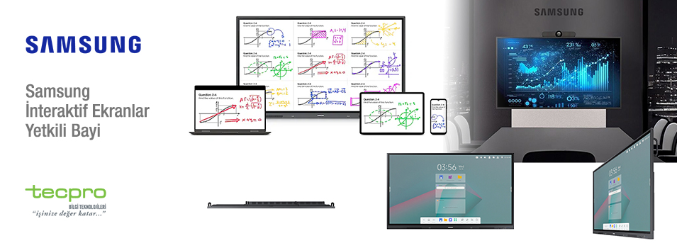 Samsung İnteraktif Ekranlar Yetkili Bayi